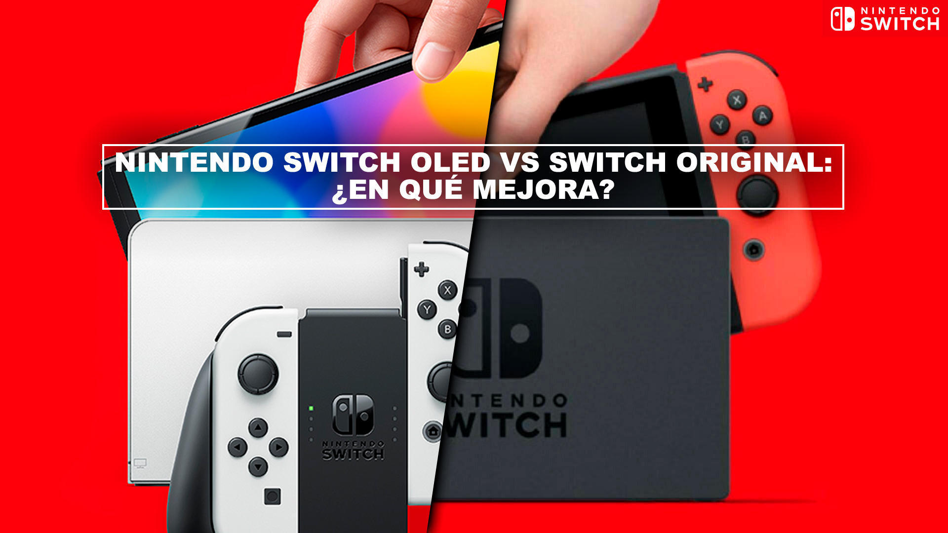 Gorrión ligero Inspiración Nintendo Switch OLED vs Switch original: ¿en qué mejora? - Diferencias y  comparativa