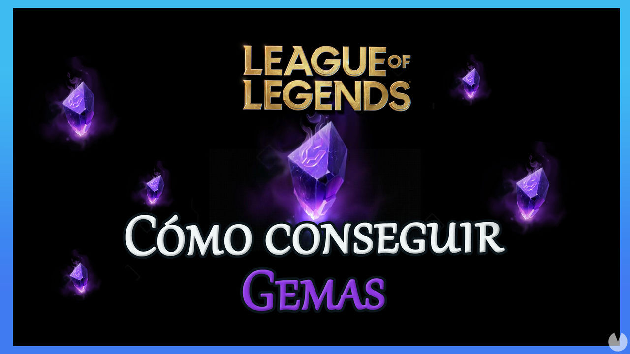 League of Legends: Cmo conseguir gemas raras gratis, rpido y fcil - League of Legends