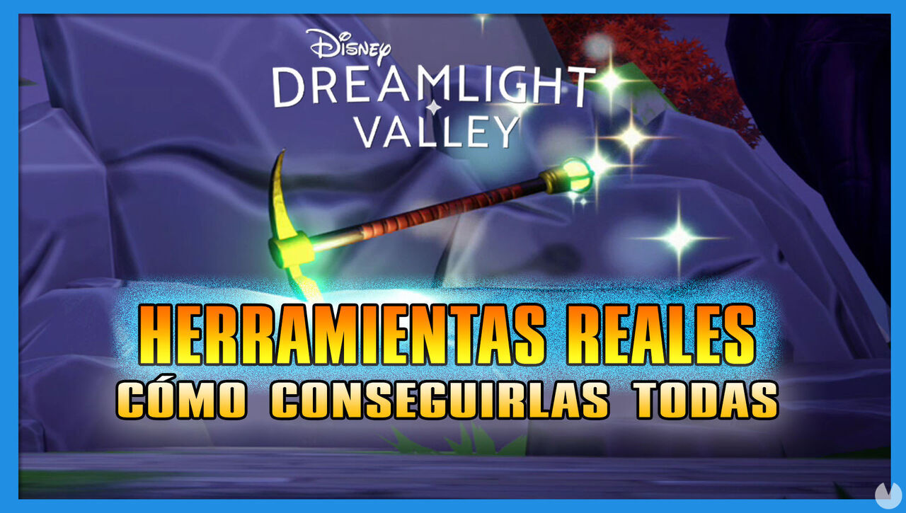 Disney Dreamlight Valley: Cmo conseguir las herramientas reales - Disney Dreamlight Valley