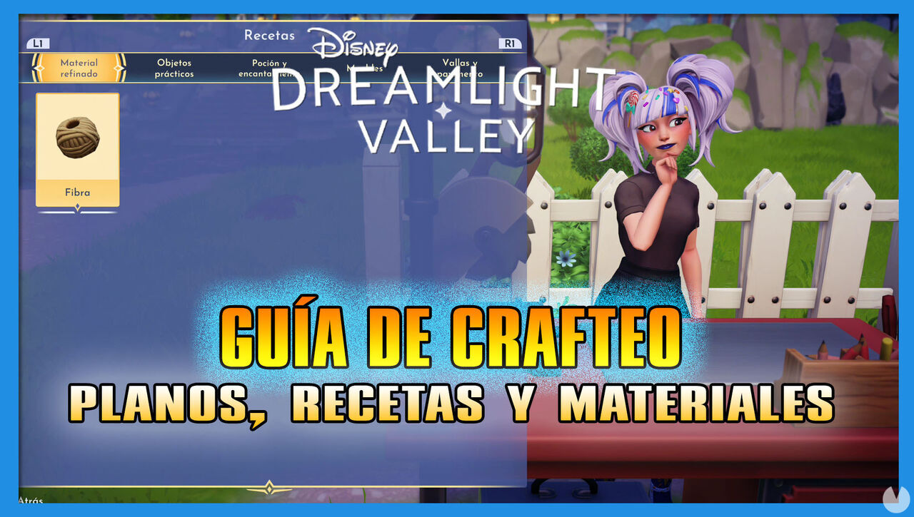 Disney Dreamlight Valley: Gua de crafteo - Recetas y materiales - Disney Dreamlight Valley