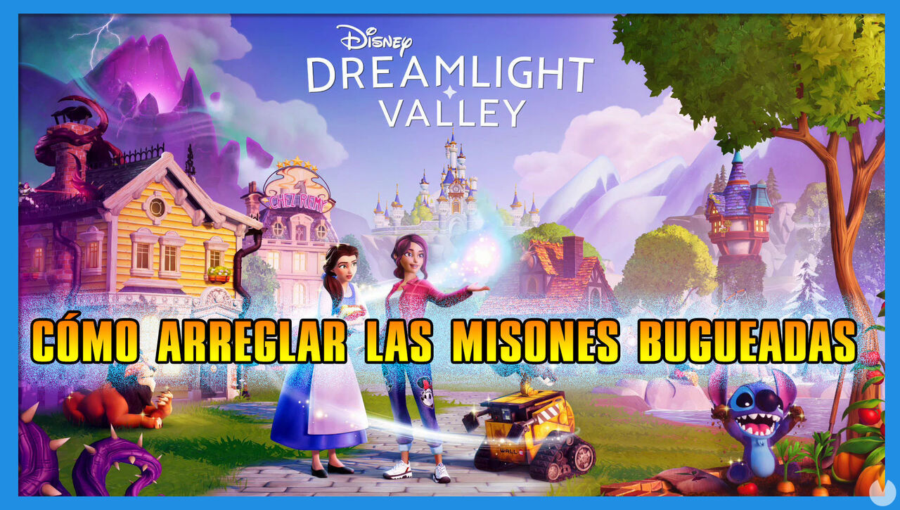 Disney Dreamlight Valley: Cmo arreglar las misiones bugueadas - Disney Dreamlight Valley
