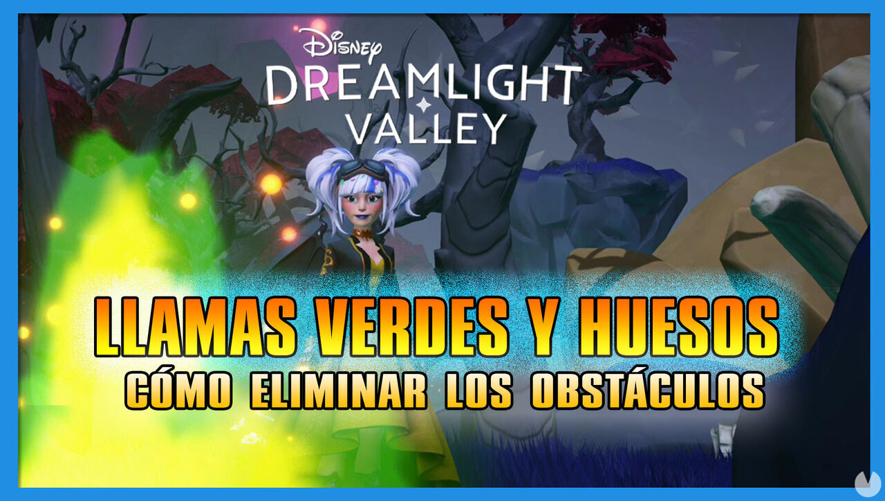 Disney Dreamlight Valley: Cmo quitar huesos y llamas verdes - Disney Dreamlight Valley