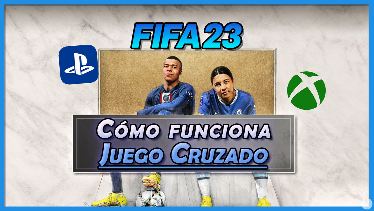 Crossplay en FIFA 23: Cmo funciona, plataformas compatibles y detalles - FIFA 23