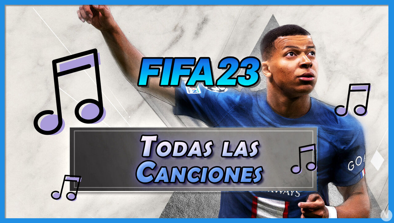 FIFA 23: TODAS las canciones de la banda sonora y artistas - FIFA 23