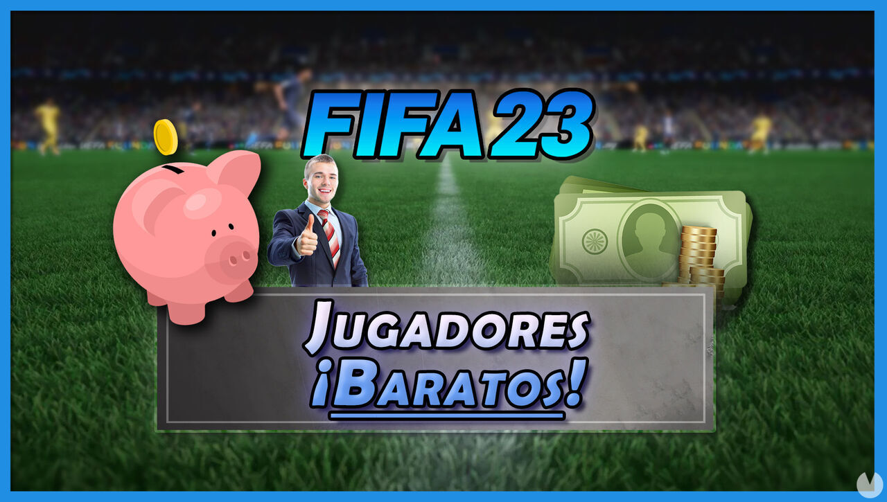 FIFA 23: Los mejores jugadores baratos y chetados de FUT para empezar - FIFA 23