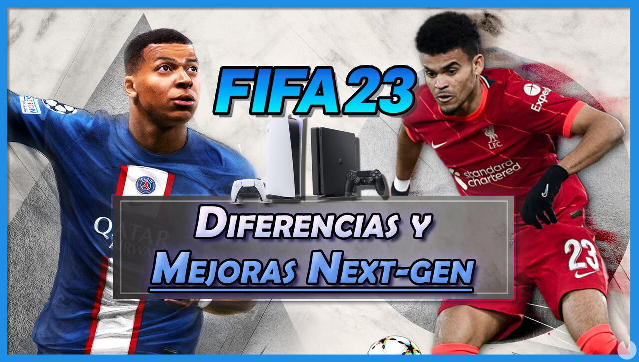 FIFA 23 PS5 vs PS4: Todas las mejoras y diferencias de la versin Next-Gen - FIFA 23