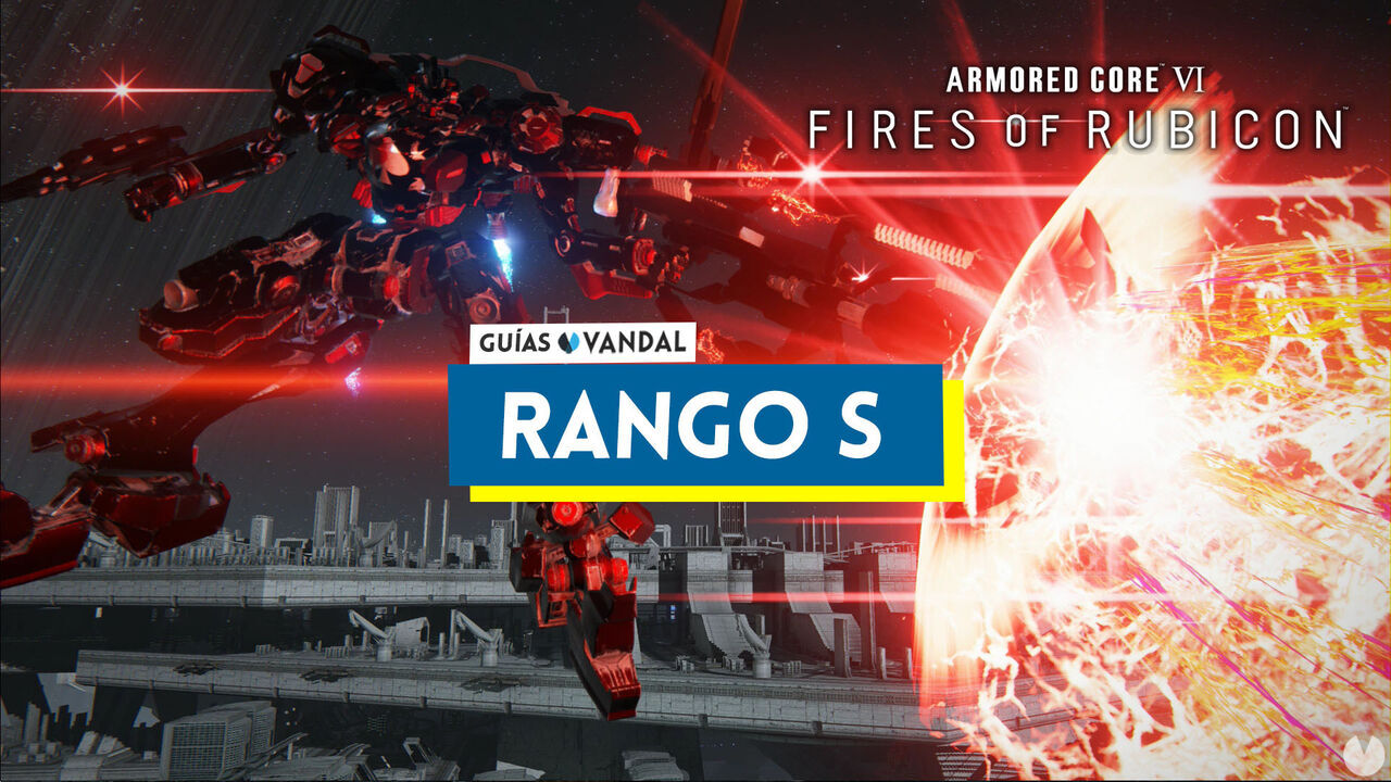 Rango S en Armored Core 6: Fires of Rubicon, cmo conseguirlo y mejores builds - Armored Core 6: Fires of Rubicon