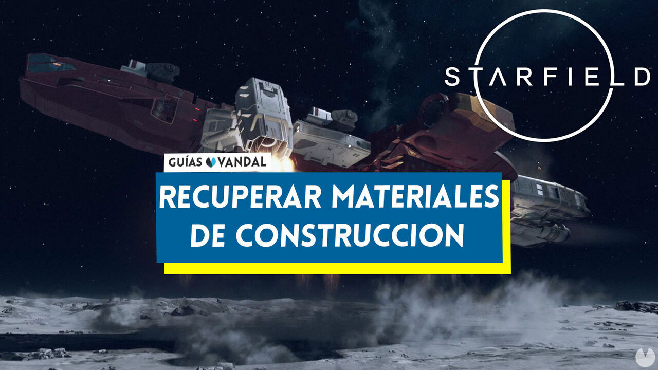 Starfield: Cmo recuperar los materiales de construccin despus de crear objetos? - Starfield
