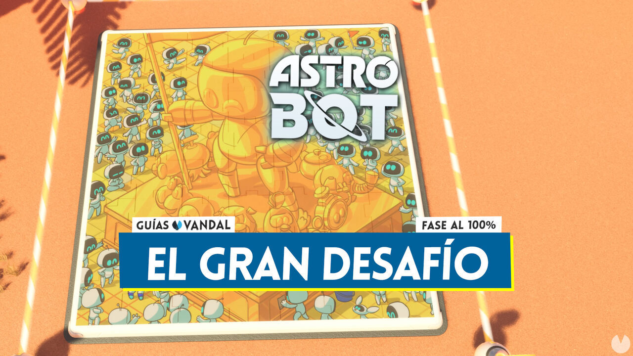 El gran desafo al 100% en Astro Bot: Cmo desbloquearlo y coleccionables - Astro Bot