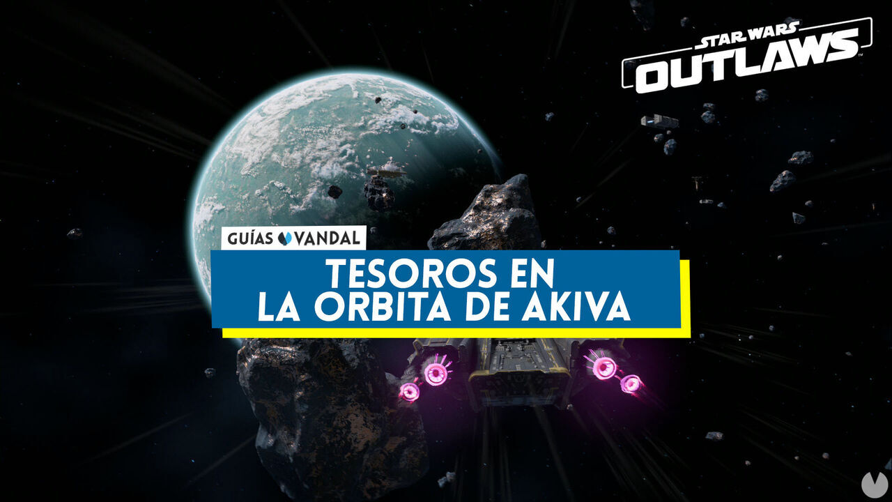 Tesoros de la rbita de Akiva en Star Wars: Outlaws y ubicacin - Star Wars Outlaws