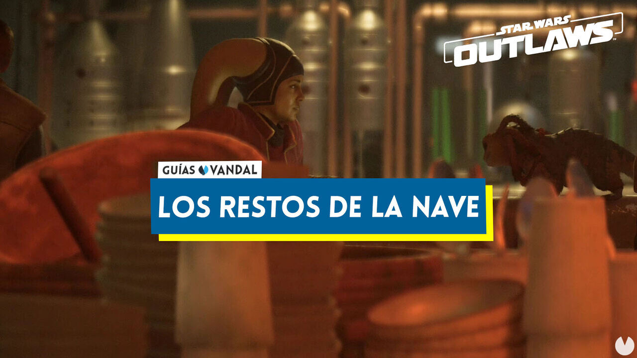 Los restos de la nave al 100% en Star Wars: Outlaws - Star Wars Outlaws