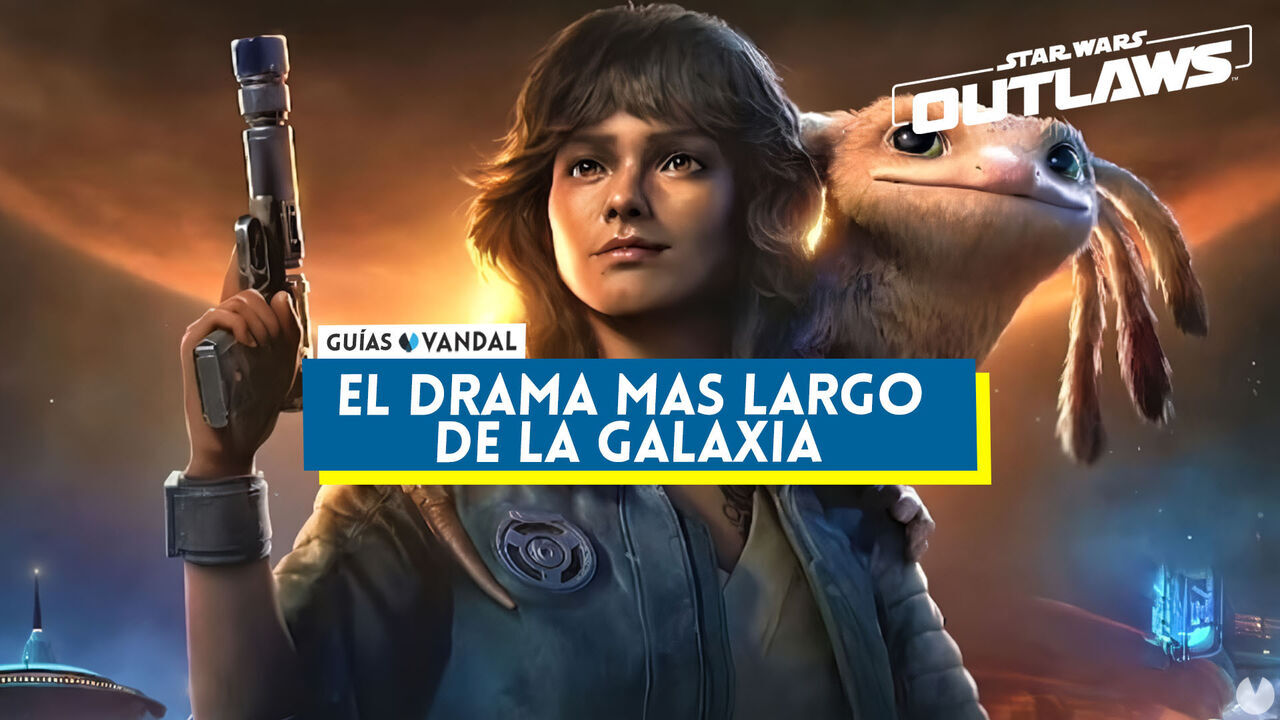 Star Wars: Outlaws, cmo escuchar 'El drama ms largo de la galaxia' - Star Wars Outlaws