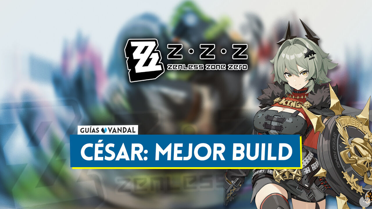 Mejor build de Csar en Zenless Zone Zero: Amplificadores, equipos y estadsticas - Zenless Zone Zero