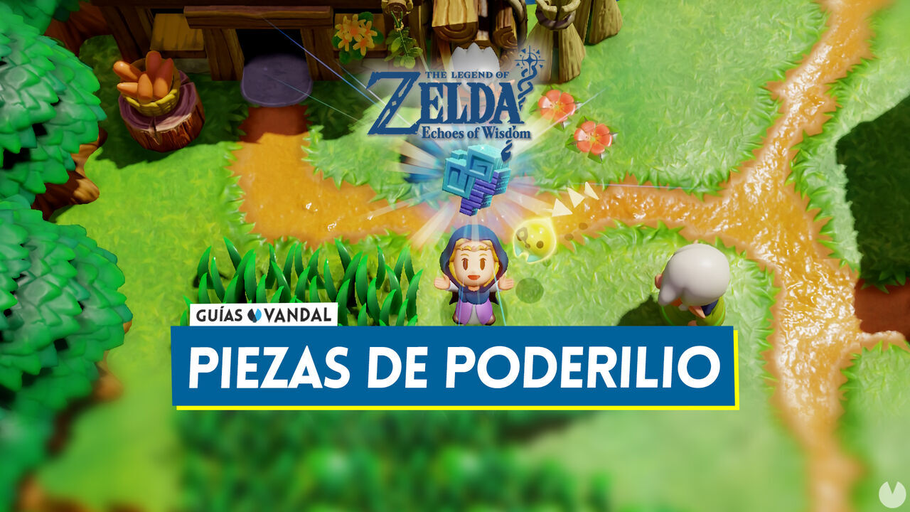 TODAS las piezas de poderilio en Zelda: Echoes of Wisdom y cmo conseguirlas - The Legend of Zelda: Echoes of Wisdom