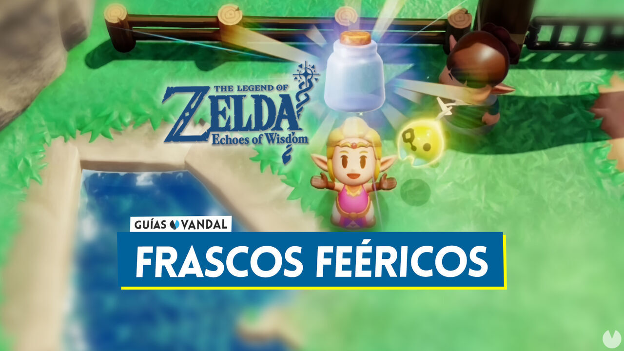 TODOS los frascos fericos en Zelda: Echoes of Wisdom y dnde conseguirlos - The Legend of Zelda: Echoes of Wisdom