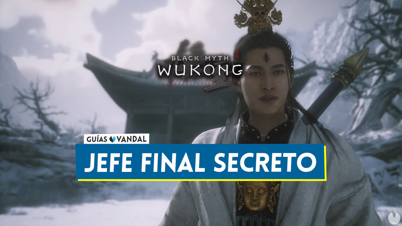 Jefe final secreto en Black Myth Wukong: Cmo derrotarlo, localizacin y recompensas - Black Myth: Wukong