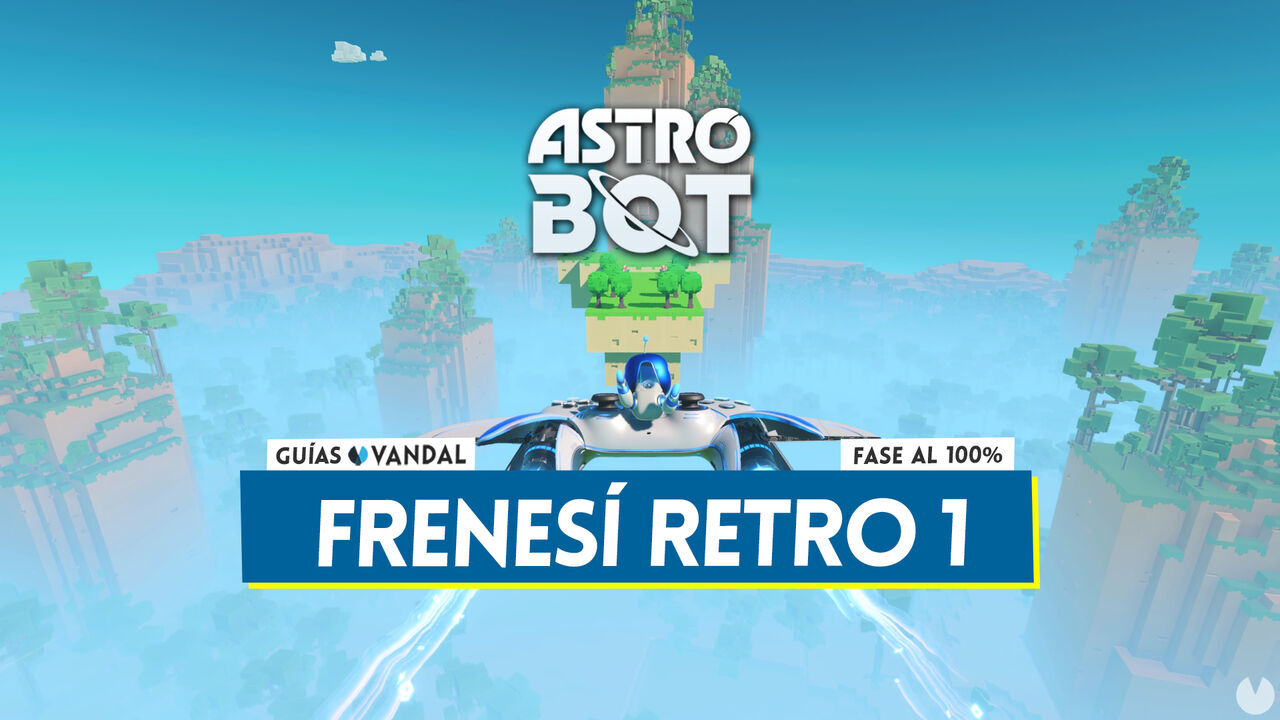 Frenes retro 1 al 100% en Astro Bot: Cmo desbloquearlo y coleccionables - Astro Bot