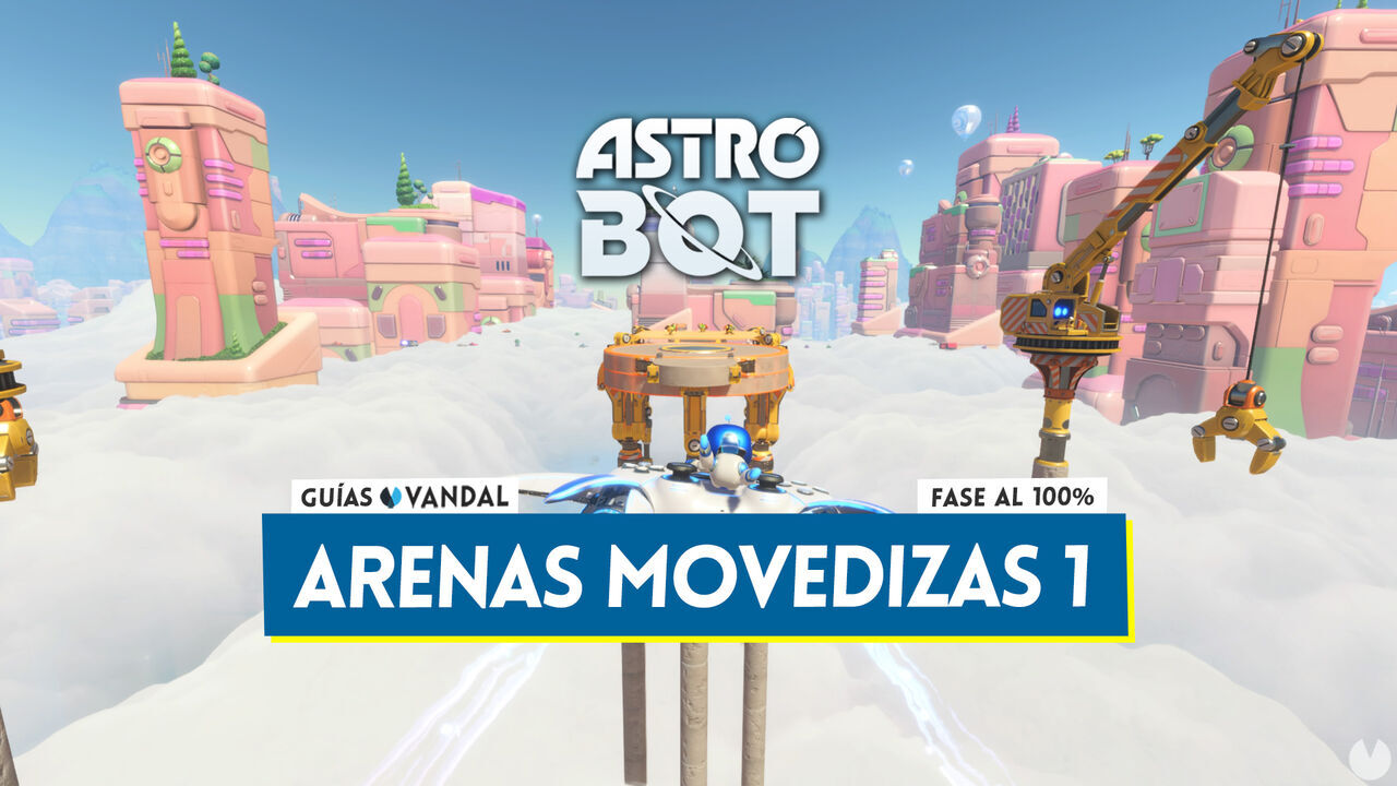 Arenas movedizas 1 al 100% en Astro Bot: Cmo desbloquearlo y coleccionables - Astro Bot