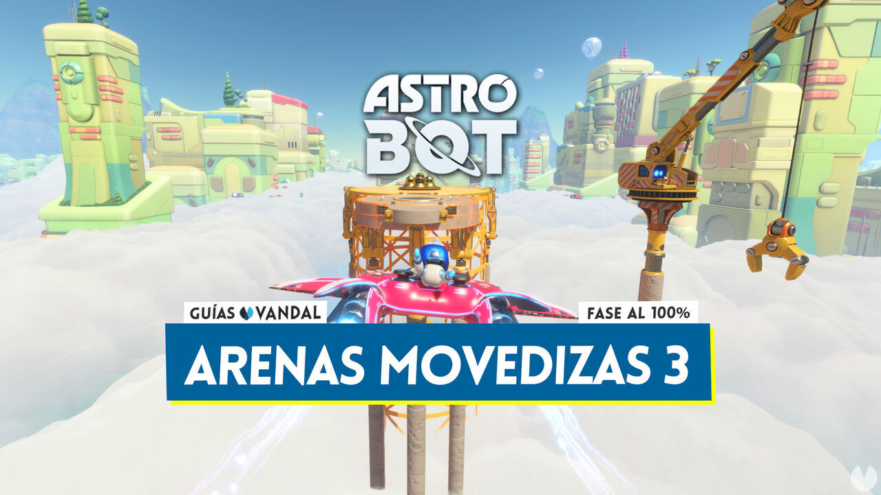 Arenas movedizas 3 al 100% en Astro Bot: Cmo desbloquearlo y coleccionables - Astro Bot