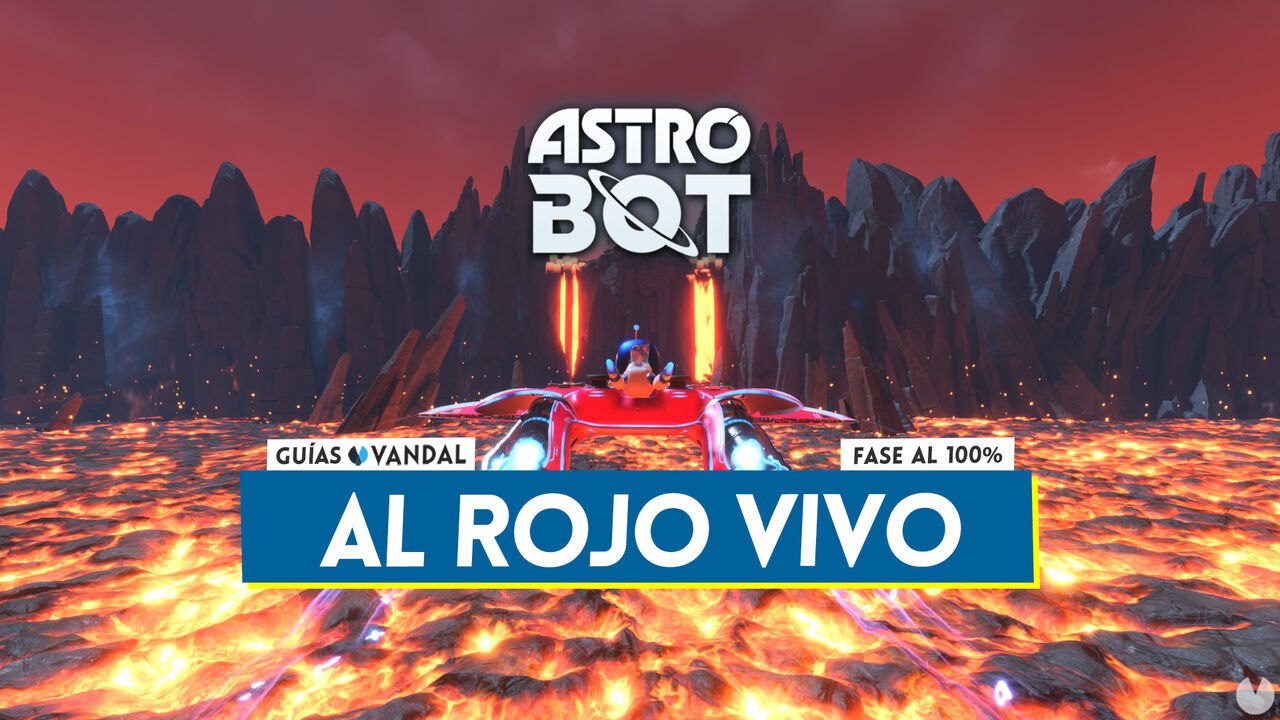 Al rojo vivo al 100% en Astro Bot: Todos los secretos y coleccionables - Astro Bot