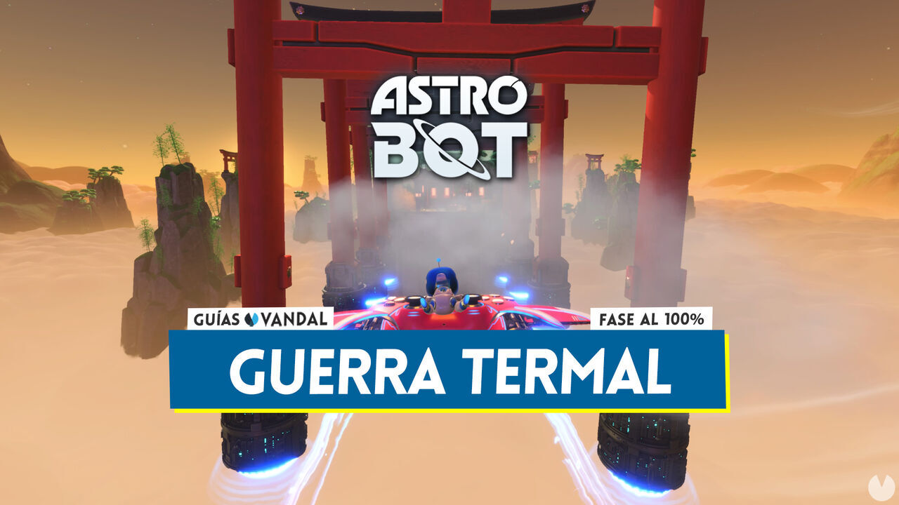 Guerra termal al 100% en Astro Bot: Todos los secretos y coleccionables - Astro Bot