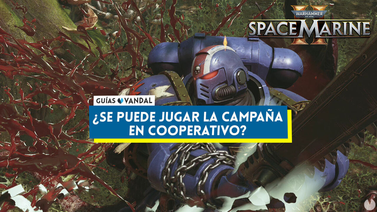 Warhammer 40.000: Space Marine 2: se puede jugar la campaa en cooperativo? - Warhammer 40,000: Space Marine 2