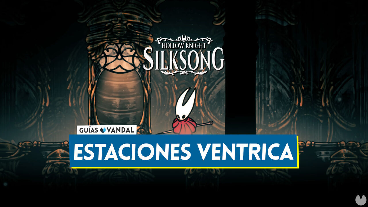 Todas las estaciones Ventrica de la Ciudadela en Silksong - Localizacin - Hollow Knight: Silksong
