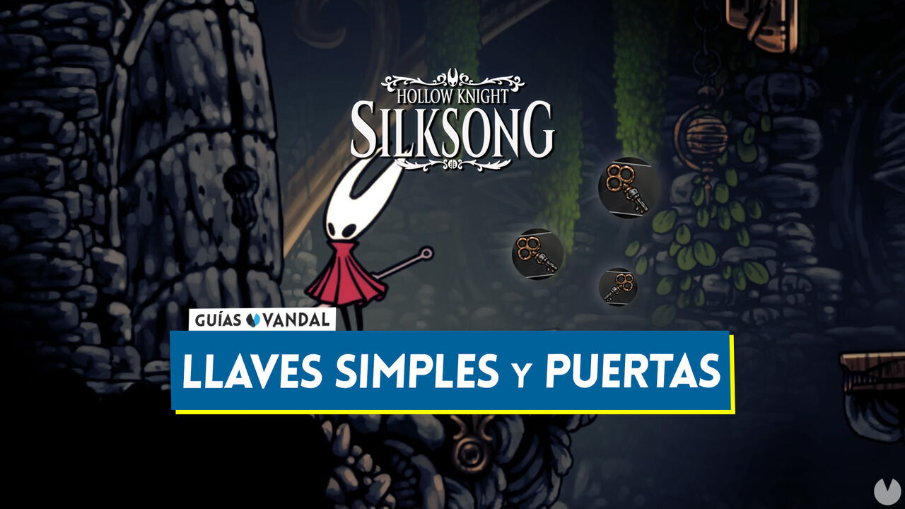 Cmo conseguir todas las llaves simples en Silksong y qu puertas abren - Hollow Knight: Silksong