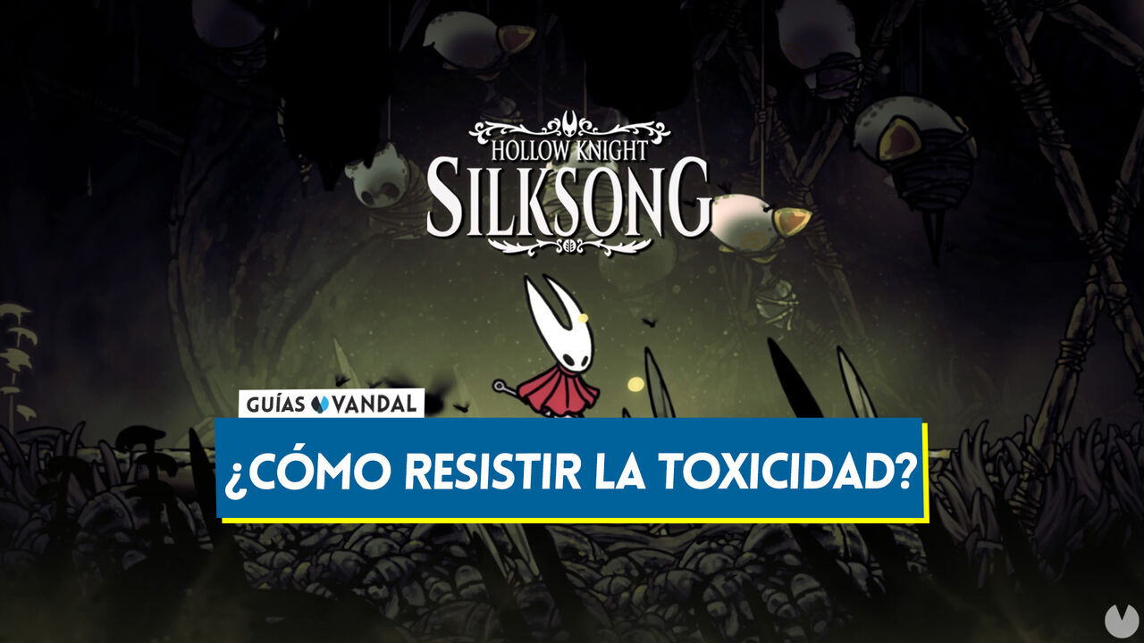 Cmo resistir la toxicidad en Silksong y eliminar los gusanos venenosos - Hollow Knight: Silksong