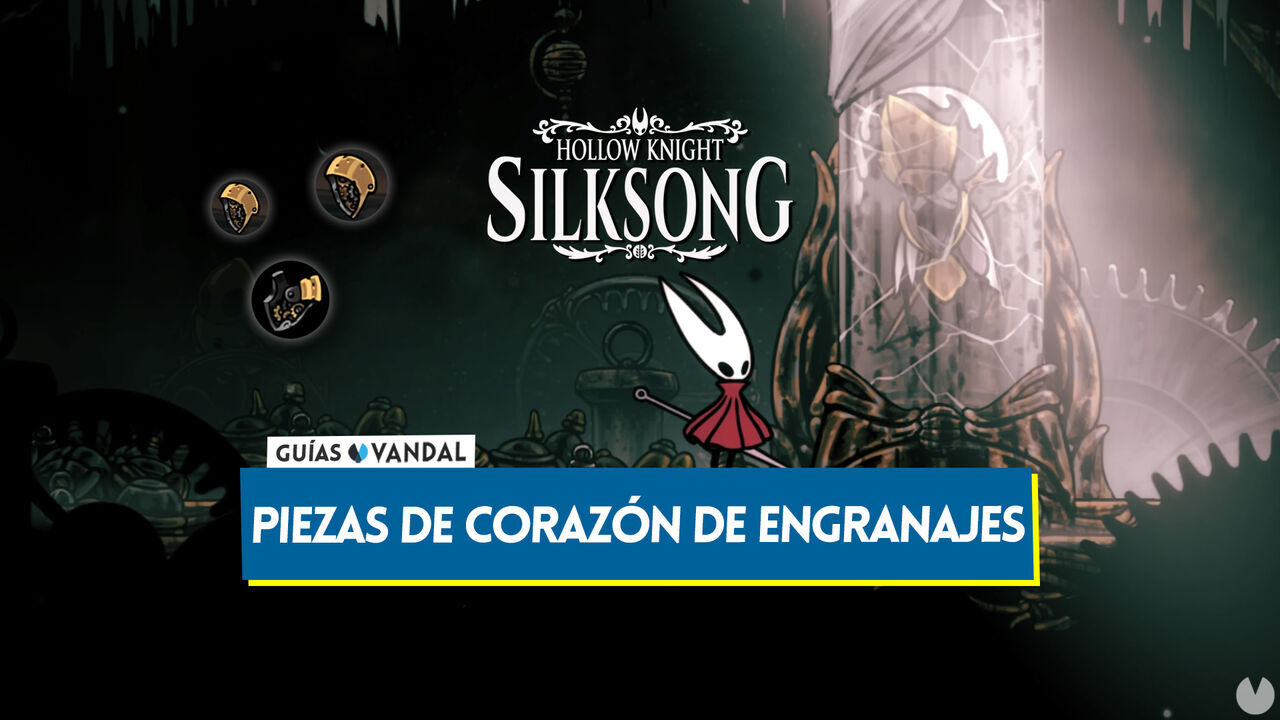 Todas las piezas de corazn de engranajes en Silksong y para qu sirven - Hollow Knight: Silksong