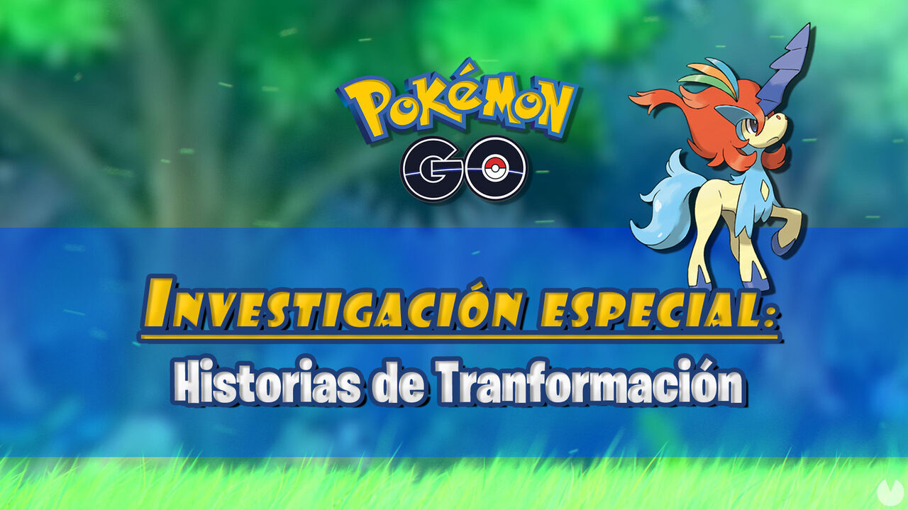 Investigacin Historias de Transformacin en Pokmon GO: Tareas, fases y recompensas - Pokmon GO