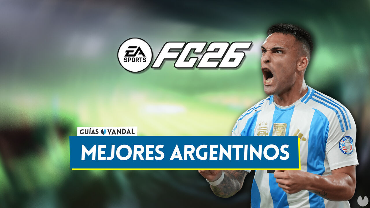 EA Sports FC 26: Los 20 mejores jugadores argentinos - Medias y valoracin - EA Sports FC 26