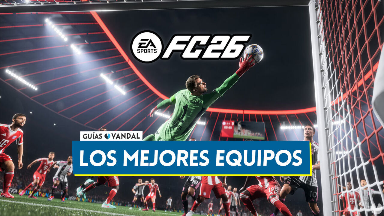 EA Sports FC 26: Los 15 mejores equipos de la temporada - Medias y valoracin - EA Sports FC 26