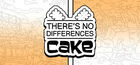 There's No Differences: Cake