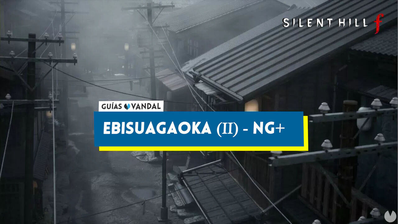 Ebisugaoka (II) - NG+ al 100% en Silent Hill f - Silent Hill f