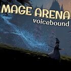 Mage Arena: Voicebound