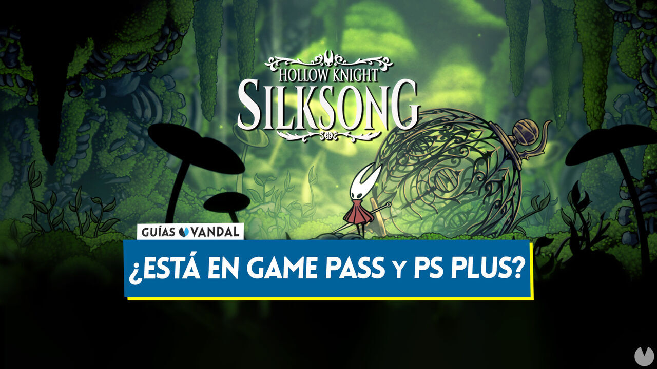 Est Silksong incluido en Game Pass y PS Plus? - Hollow Knight: Silksong