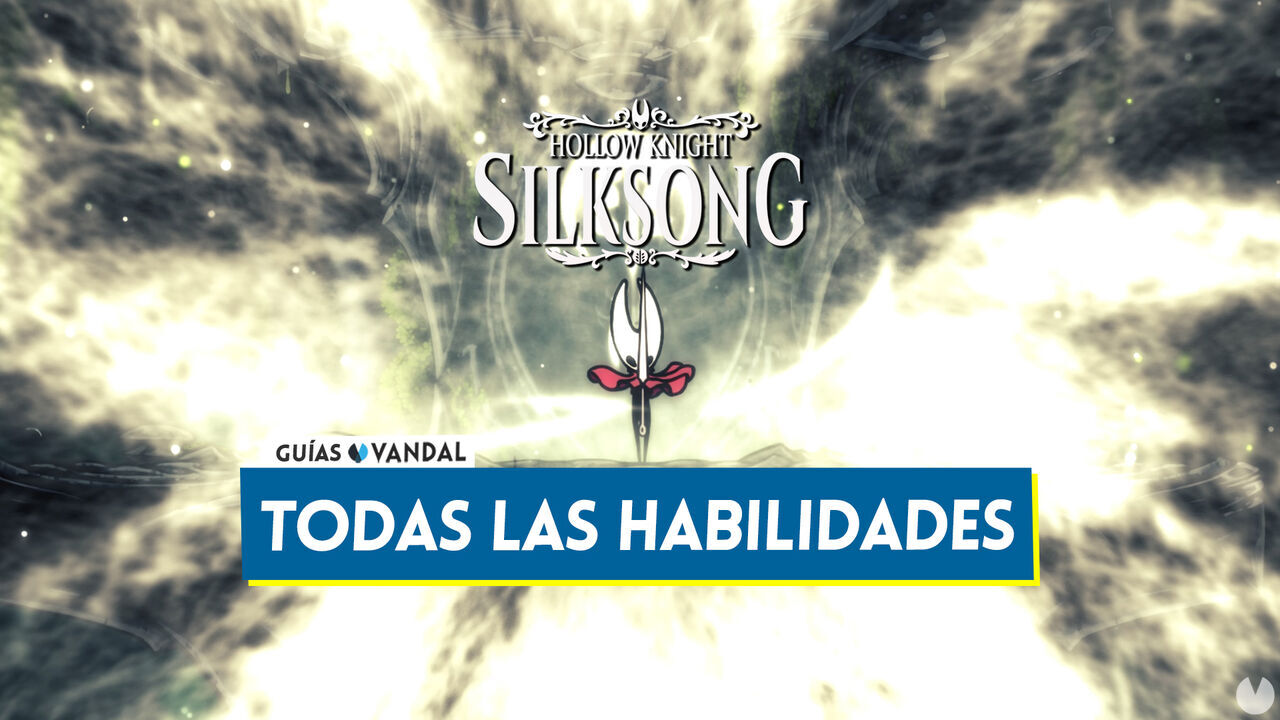 Todas las habilidades y poderes en Silksong y cmo conseguirlos - Hollow Knight: Silksong