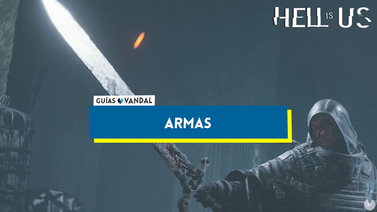 Todas las armas en Hell is Us y cmo conseguirlas - Hell is Us