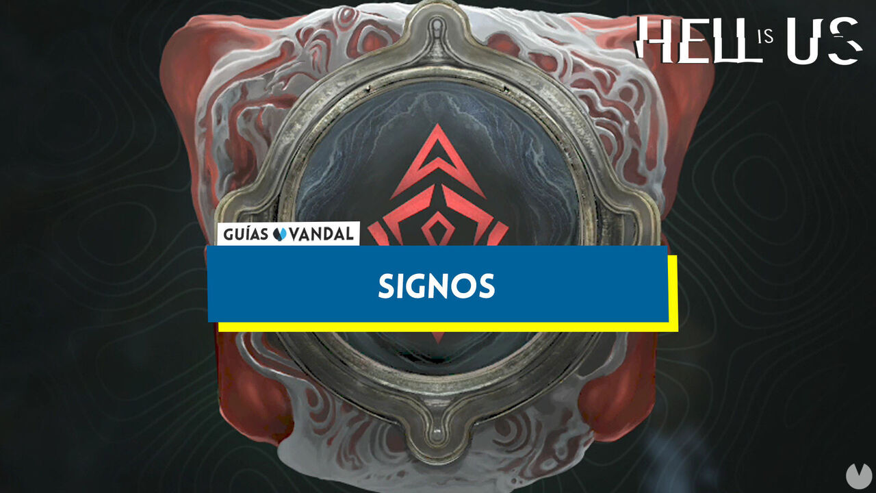 Todos los signos en Hell is Us y cmo conseguirlos - Hell is Us