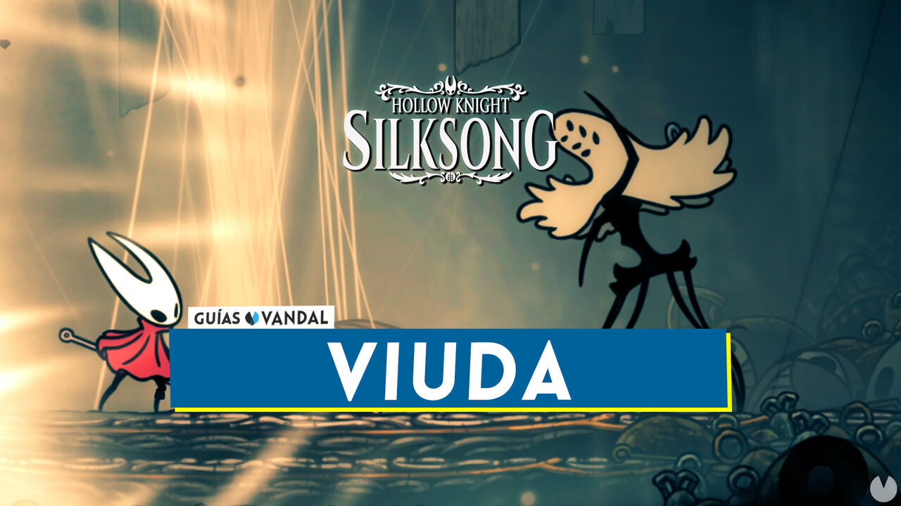 Viuda en Silksong: Localizacin, cmo derrotarla y recompensas - Hollow Knight: Silksong