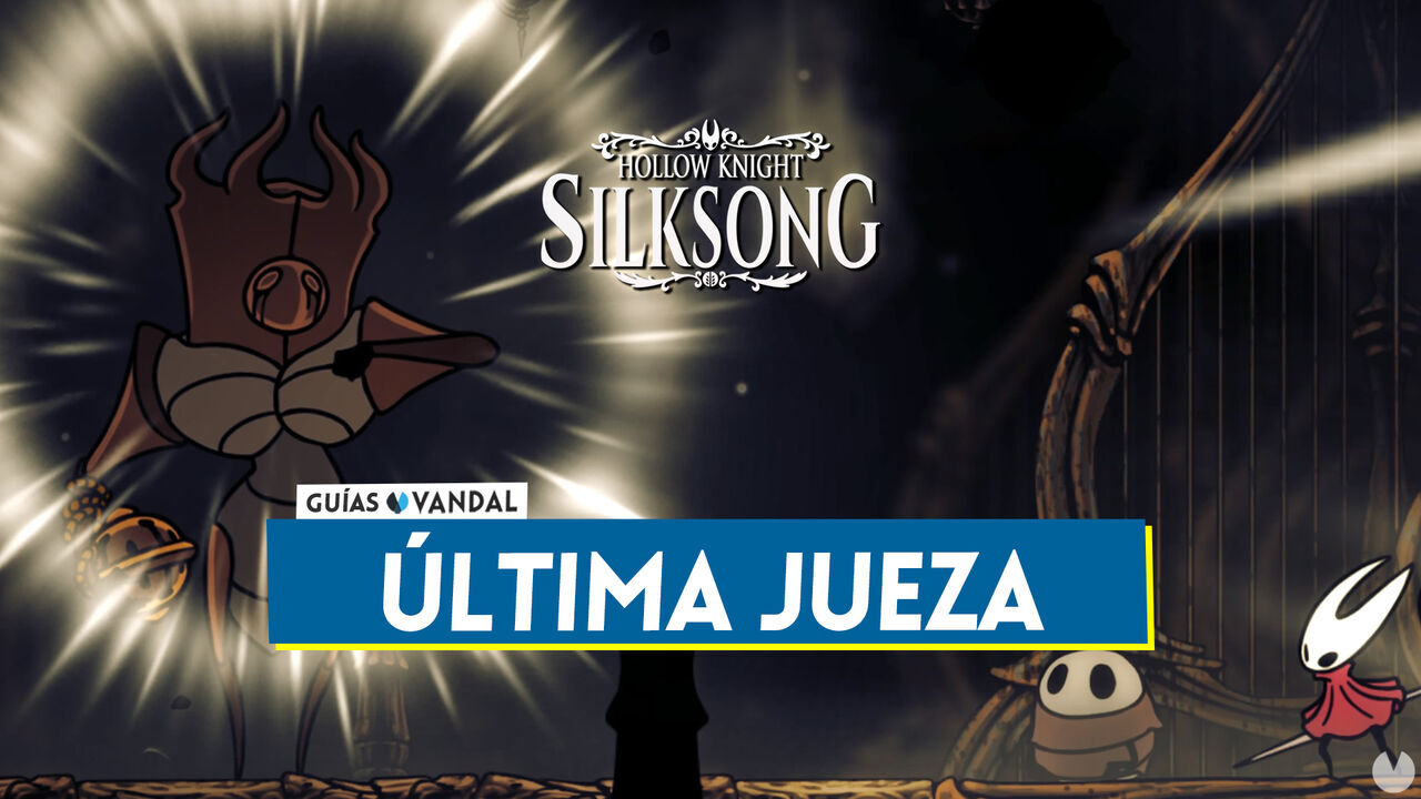 ltima Jueza en Silksong: Localizacin, cmo derrotarla y recompensas - Hollow Knight: Silksong