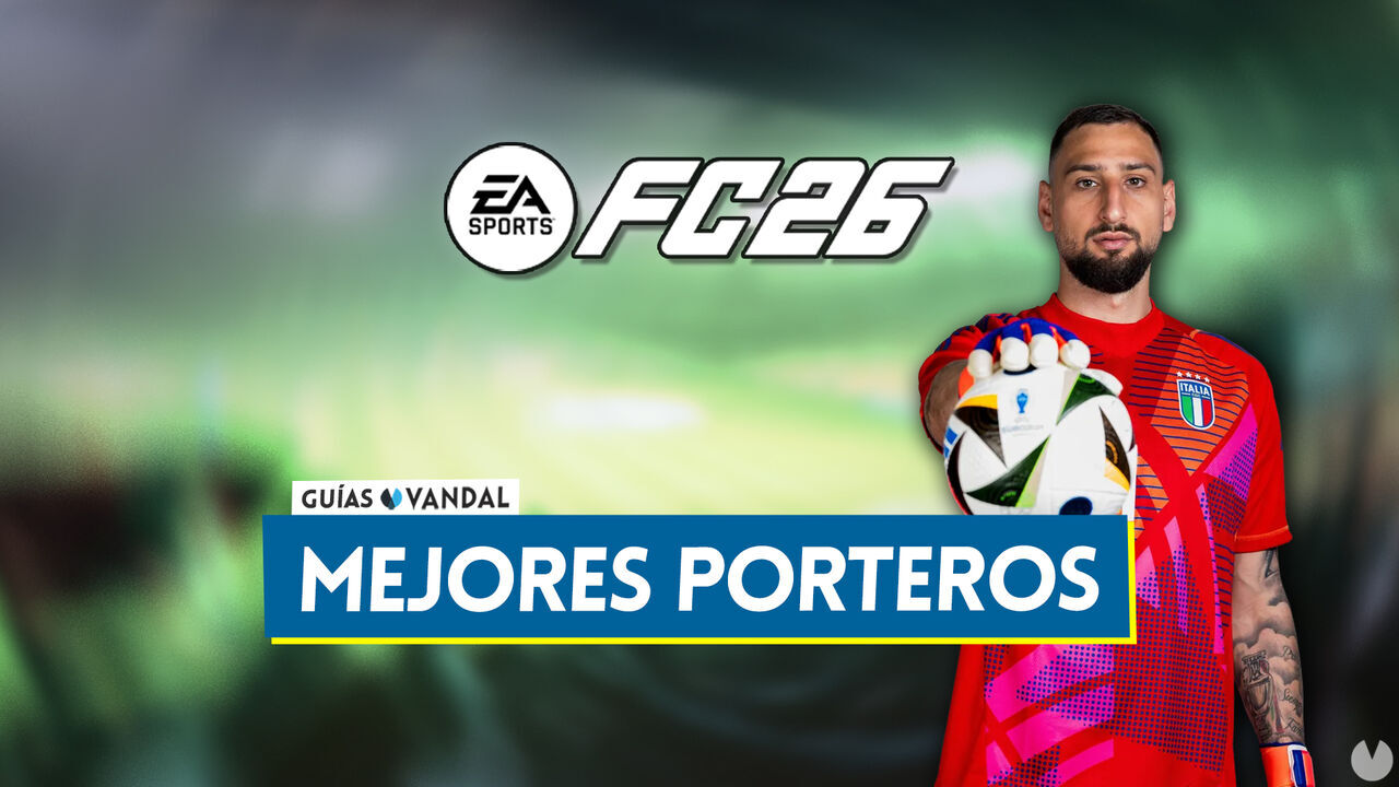 EA Sports FC 26: Los 20 mejores porteros del mundo - Medias y valoracin - EA Sports FC 26