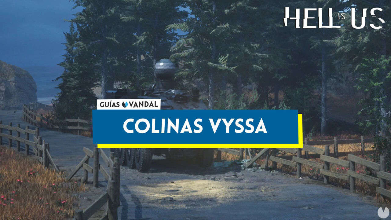 Colinas Vyssa al 100% en Hell is Us - Hell is Us