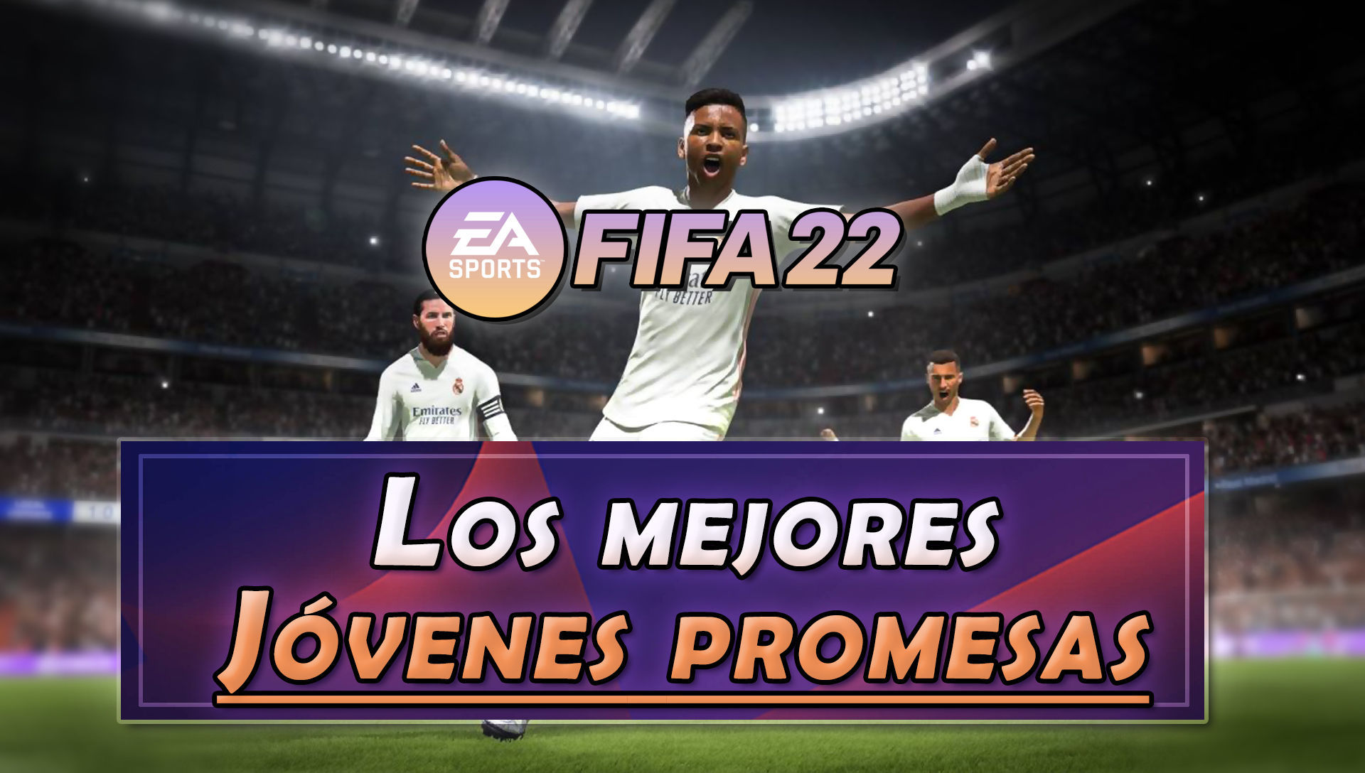 FIFA 22: las mejores (y más baratas) jóvenes promesas para fichar