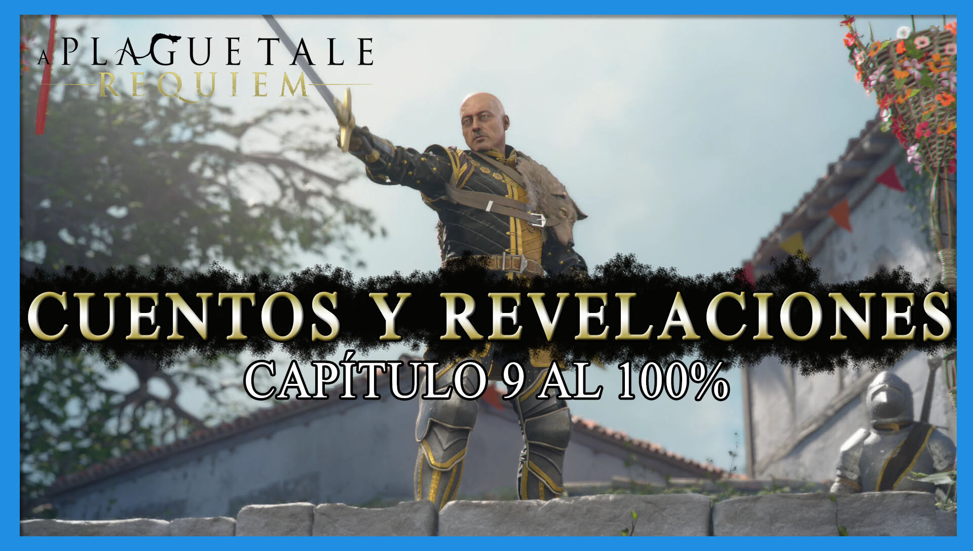 Capítulo 12 al 100% en A Plague Tale: Requiem