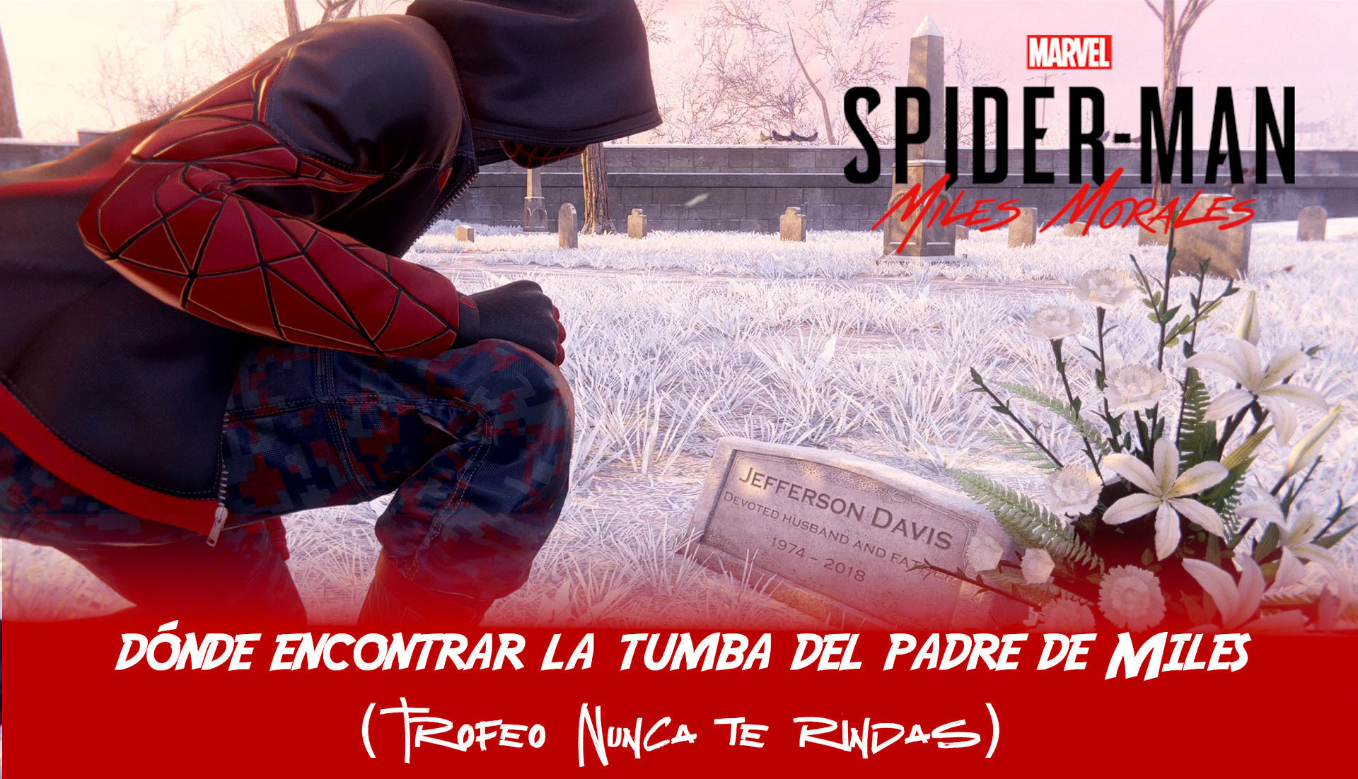 Dónde está la tumba del padre de Miles en Spider-Man: Miles Morales?