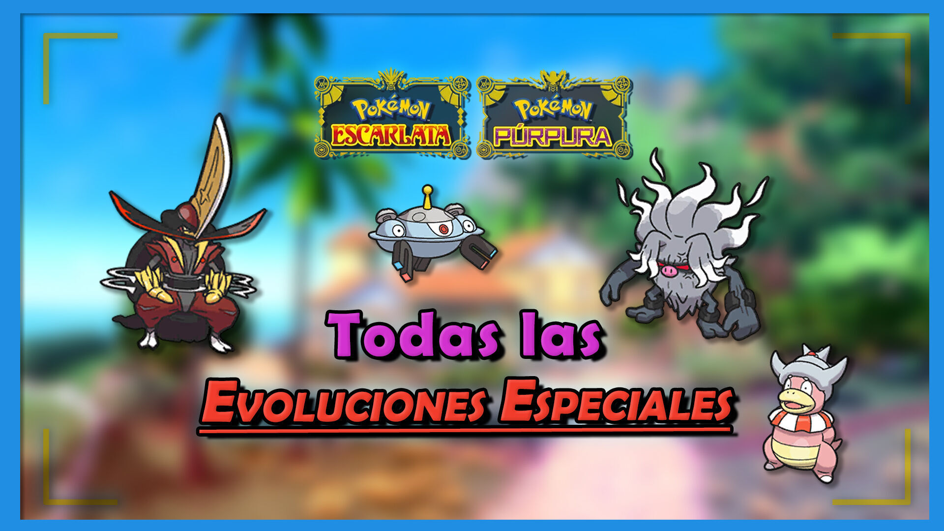 Pokédex de Paldea: TODOS los Pokémon en Escarlata y Púrpura y cómo