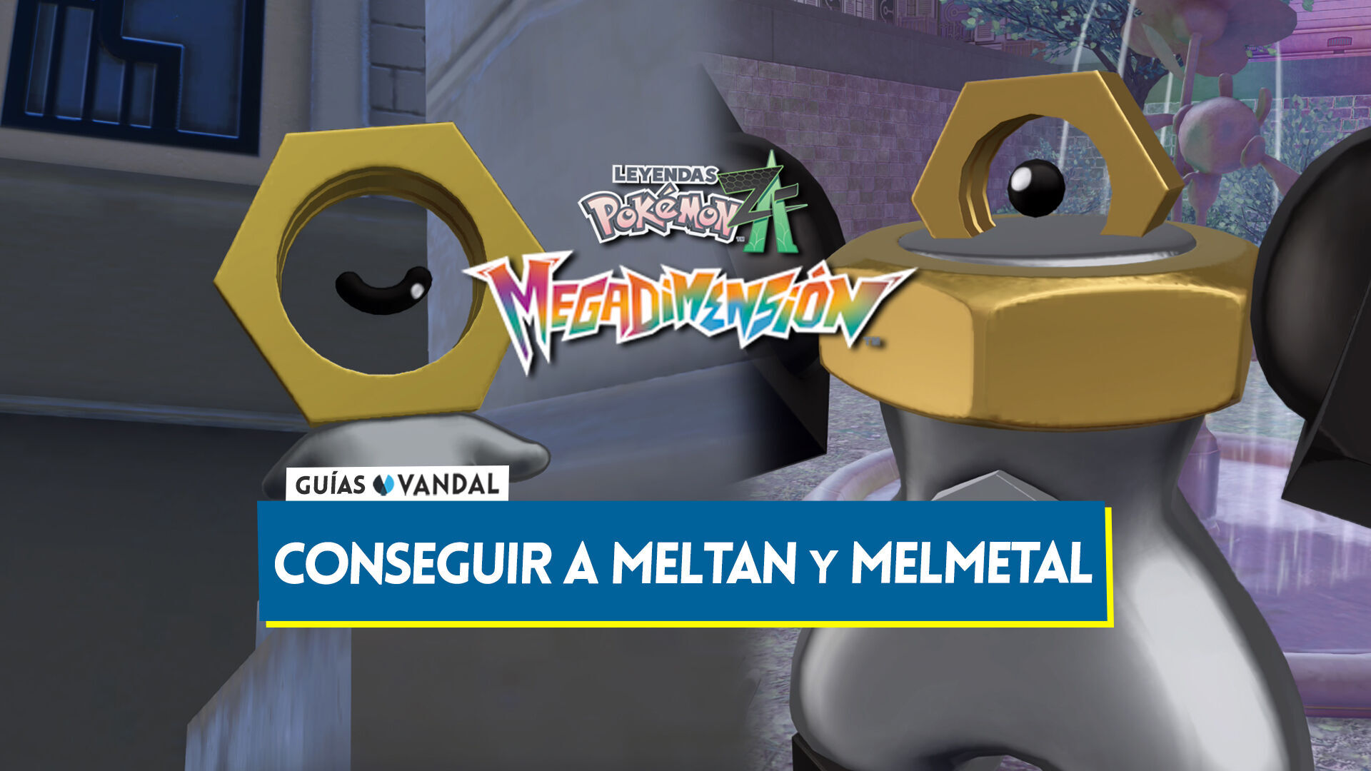 Cómo conseguir a Meltan y Melmetal en Leyendas Pokémon Z-A?