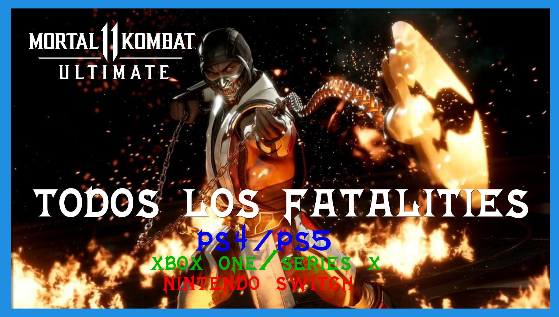 Todos los Fatalities de Mortal Kombat 11 Ultimate y cómo hacerlos